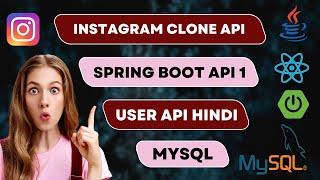 Create Instagram Clone With Spring Boot And React | Build User Api | Java Full Stack Project Part 4