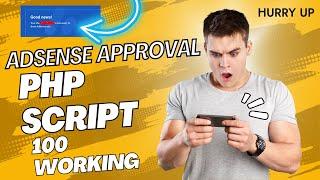 Adsense Approval PHP Script 2024 || 100 Working PHP Script  || Paid Tricks