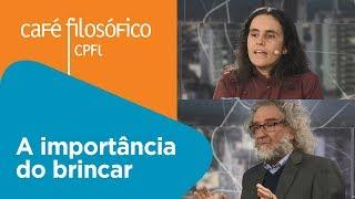 A importância do brincar | Renata Meirelles e Severino Antônio