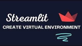 Installing Streamlit via Anaconda navigator | Creating Virtual environment | Part 2