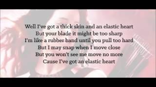 Sia - Elastic Heart (ft. the weeknd & diplo) Lyrics