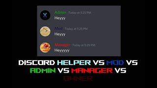 Discord Helper vs Mod vs Admin vs Manager vs Owner