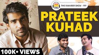 Prateek Kuhad Opens Up - Love, Criticism, Growth & Everything In Between | The Ranveer Show 199