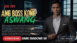 ANG BOSSING KONG ASWANG  | ASWANG HORROR STORY | URBAND LEGEND STORY