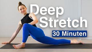 Yoga Deep Stretch 30 Min | ganzen Körper dehnen | Yoga Stretch Full Body für mehr Beweglichkeit