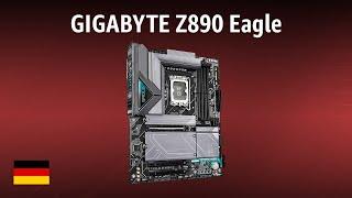 Mainboard GIGABYTE Z890 Eagle | TEST | Deutsch