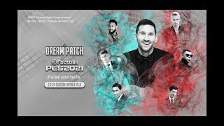 PES 2021 DREAM PATCH 2024 V1.0