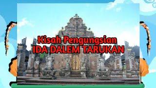 Dinasti Sri Aji Kresna Kepakisan, kisah pelarian Ida Dalem Tarukan. bag 3