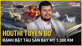 Houthi trút mưa tê lửa “đánh bật” tàu sân bay Mỹ 1.300 km, Nhà Trắng tuyên bố sự thật chấn động