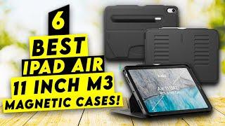 Top 6 Best iPad Air 11 Inch M3 Magnetic Cases 2025!