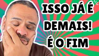 DEPOIS DESSA PREFIRO IR DORMIR/ ISSO JÁ É DEMAIS ! PRONTO,FALEI!