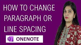 How to fix Spacing in OneNote | How to Change Paragraph and Line Spacing in OneNote