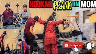 HOOKAH PRANK ON MOM || GONE WRONG‍️|| #hookah #prank #wrong