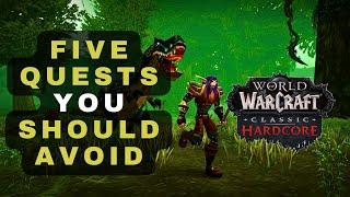 Five Quests You Should Avoid | 4k World of Warcraft Classic | Classic Hardcore