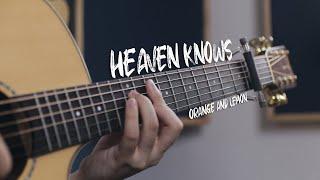 Heaven Knows (Orange and Lemons) Fingerstyle Guitar Cover | Free Tab