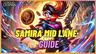 The ULTIMATE Season 14 Samira Mid Lane Guide | Matchup Tier list | Item Builds / Runes - Gameplay