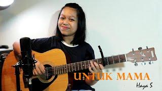 Untuk Mama - Aurora Ribero ( Haya S cover )