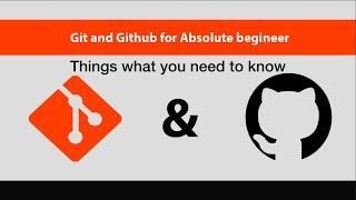 Git & GitHub For Absolute Beginners[2/14]-Things what you need to know