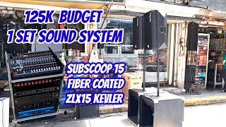 125K BUDGET 1 SET SOUND SYSTEM,SUBSCOOP 15 FIBER COATED LOADED GS15 1200 GRAND SLAM/ZLX15 KEVLER