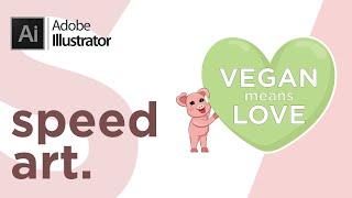 Adobe Illustrator | Speed Art | Vegan Love Piggy Sticker | Веган Спид Арт | Графическая Иллюстрация