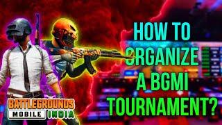 How To Host/Organize A BGMI Tournament At Your College/School ? || Paisa Kharch Nahi Hoga Aapka