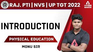 Rajasthan  PTI | NVS | UP TGT  Exam 2022 | TGT Physical Education | Introduction