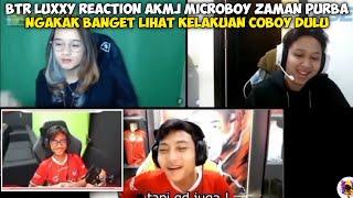 BTR LUXXY REACTION AKMJ MICROBOY JAMAN DULU KEKOCAKANNYA | PUBG MOBILE