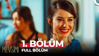 Kiraz Mevsimi 1. Bölüm