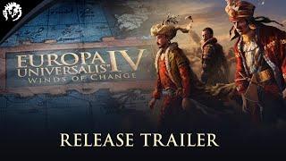 Europa Universalis IV: Winds of Change | Release Trailer