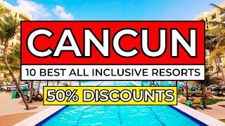 Top 10 Best All Inclusive Resorts In Cancún Mexico (2024/25 Discounts)