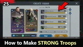 D25: How to make a Strong Troops in Viking Rise || Viking Rise F2P Gameplay, Viking Rise Tips