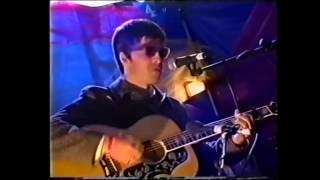 Noel Gallagher - Wonderwall (acoustic)  Glastonbury 1995