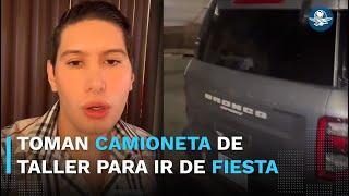 Deja su camioneta en agencia para compostura y la usan para salir de fiesta