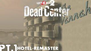 [SFM] L4D2 - DEAD CENTER #1 - THE HOTEL REMASTERED