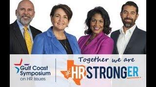 2018 Gulf Coast Symposium & HR Houston: #HRSTRONGER