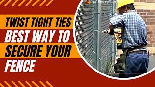 TWIST TIGHT TIE - Best Way To Secure Your Fence