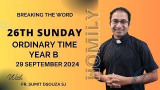 Homily 26th Sunday in Ordinary Time Year B I Homily 29 September 2024 Year B