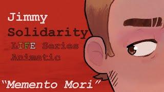 Jimmy Solidarity Animatic | Memento Mori - Will Wood