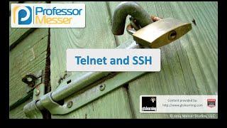 Telnet and SSH - CompTIA Security+ SY0-401: 1.4