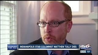 IndyStar columnist Matthew Tully dies