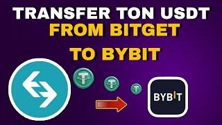 How To Transfer USDT on Ton From Bitget  To Bybit Wallet