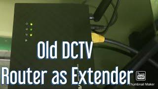 OLD DCTV ROUTER AS WIFI EXTENDER/REPEATER | SuperMarky TV