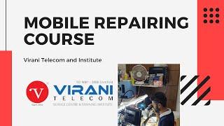 Virani Telecom & Institute | Mobile Repairing Course