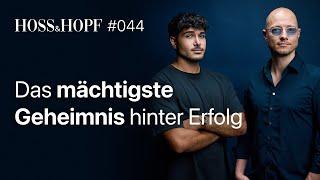 Nichts ist so mächtig für Erfolg, wie… - Hoss und Hopf #44