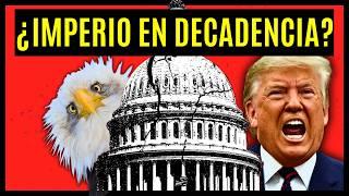 ¿El FIN del IMPERIO AMERICANO? | Análisis de su DECADENCIA 