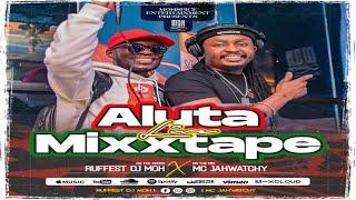 DJ MOH & MC JAH WATCHY ALUTA LIVE MIXTAPE