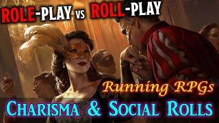 Charisma & Social Encounters - Running RPGs