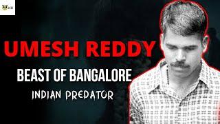 Who is Umesh Reddy? The Beast Of Bangalore |  Serial Rapist Of Karnataka | Netflix | NewsHamster