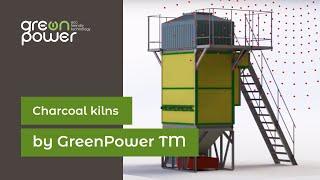 Charcoal kilns by GreenPower TM