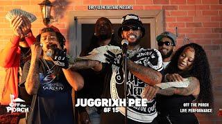 Juggrixh Pee "8f 15" (Off The Porch Live Performance)